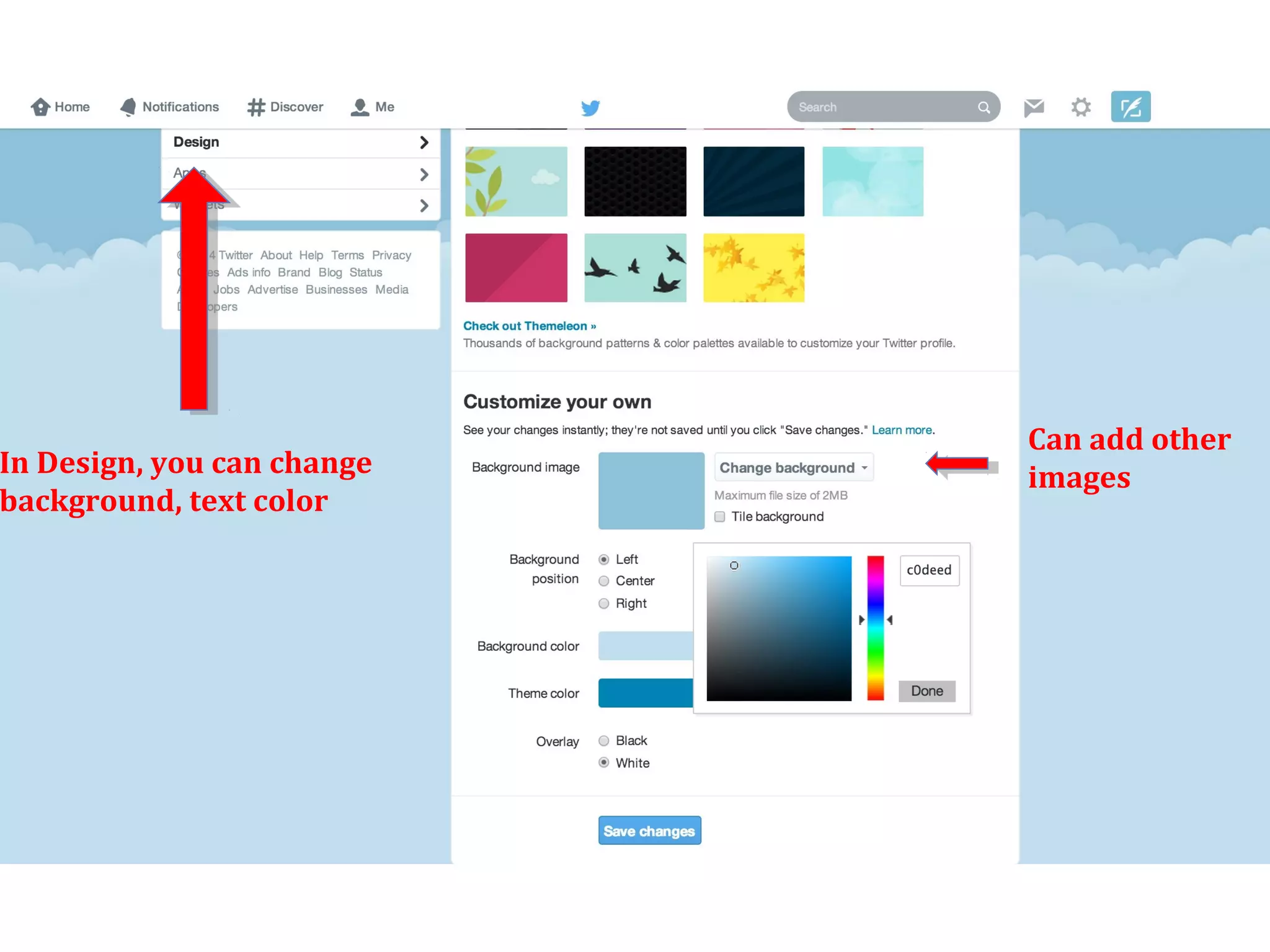 In Design, you can change
background, text color
Can add other
images