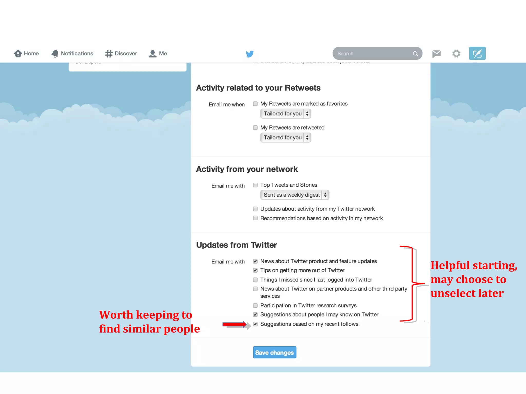 Helpful starting,
may choose to
unselect later
Worth keeping to
find similar people