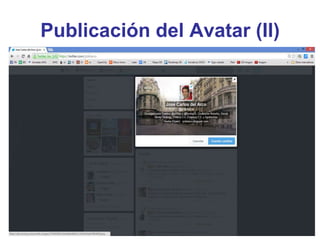 Publicación del Avatar (II)
 