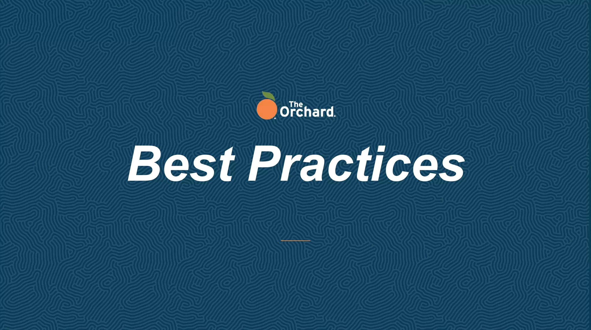 Best Practices
 