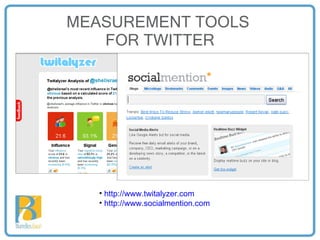 MEASUREMENT TOOLS  FOR TWITTER ,[object Object],[object Object]
