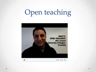 Open teaching

 