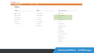 #FormaciónEBusiness
#WebinarsINTERLAT  #CXREDLeague

 