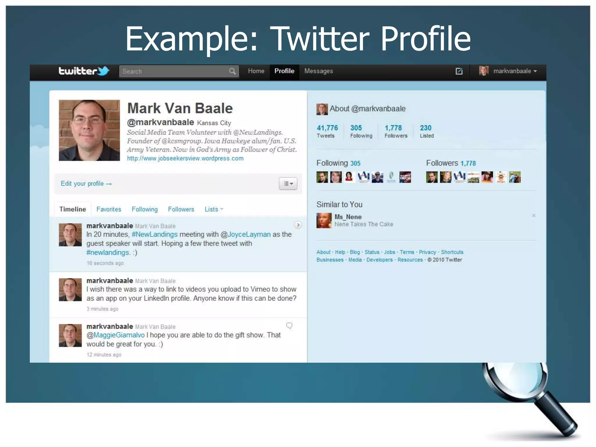 Example: Twitter Profile
 