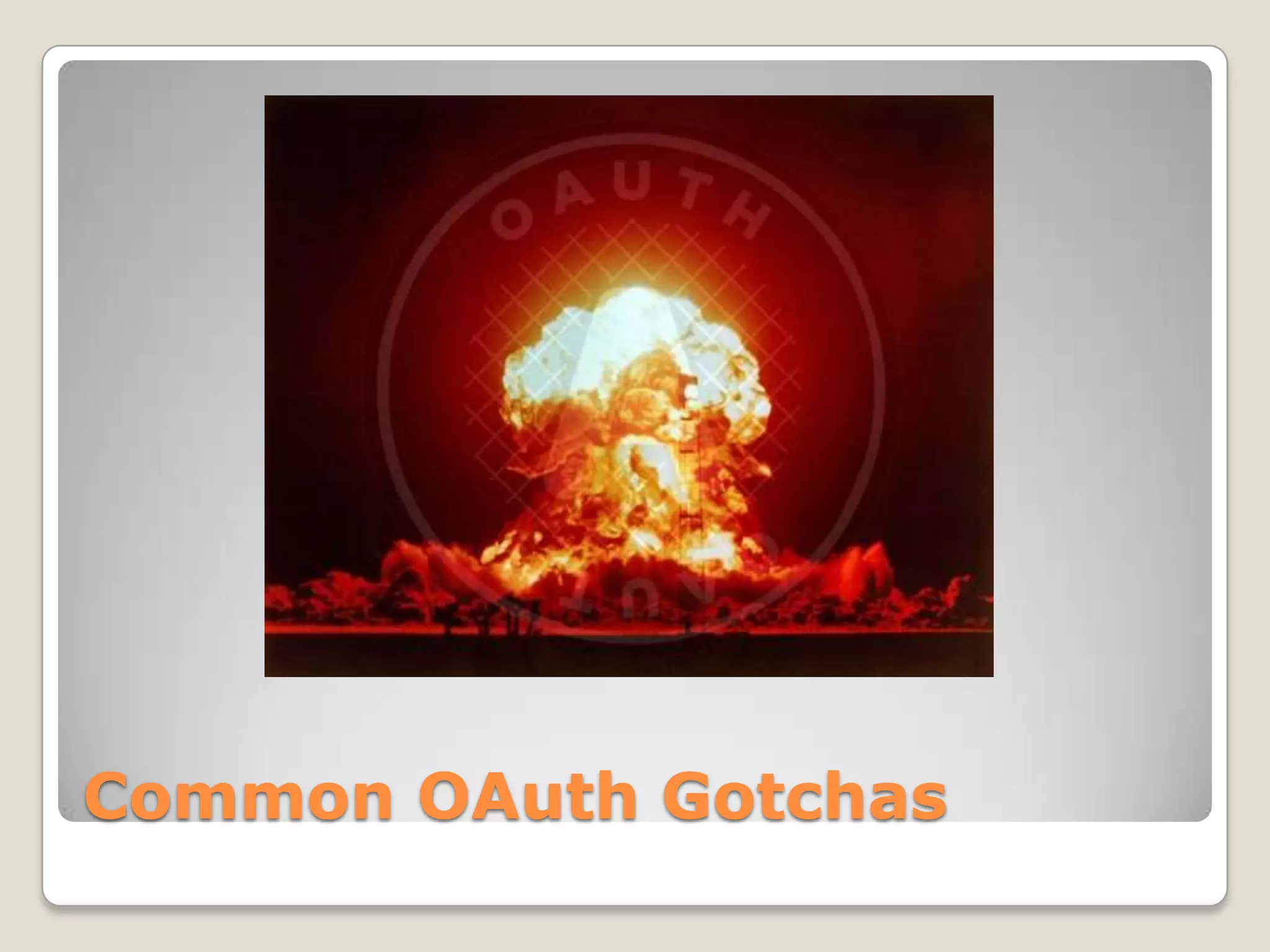 Common OAuth Gotchas