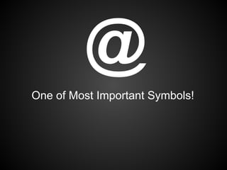 @
One of Most Important Symbols!
 