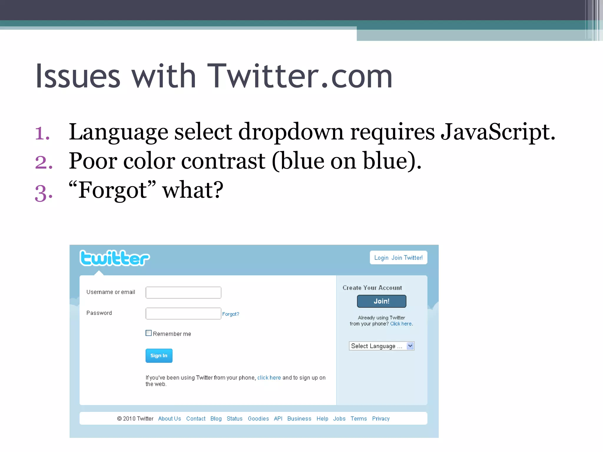 Issues with Twitter.com Language select dropdown requires JavaScript. Poor  color contrast (blue on blue). “ Forgot” what? 