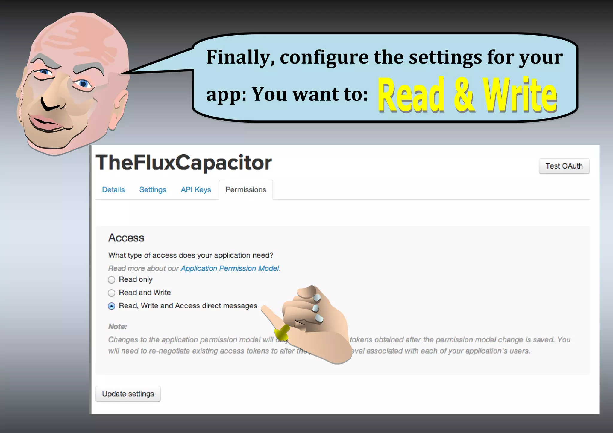 Finally, configure the settings for your
app: You want to:
