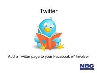 Twitter




Add a Twitter page to your Facebook w/ Involver
 