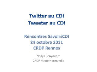 Nadya Benyounes CRDP Haute Normandie 