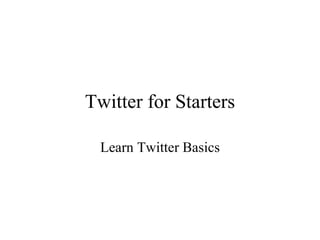Twitter for Starters Learn Twitter Basics 