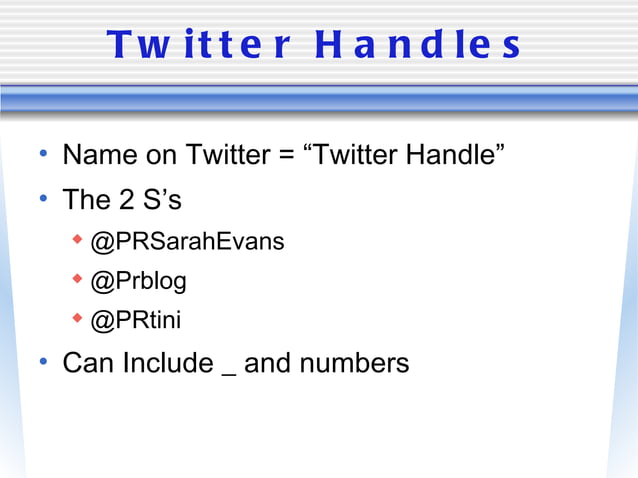 @\'s, #\'s, RT\'s and bit.ly - Twitter Basics | PPT