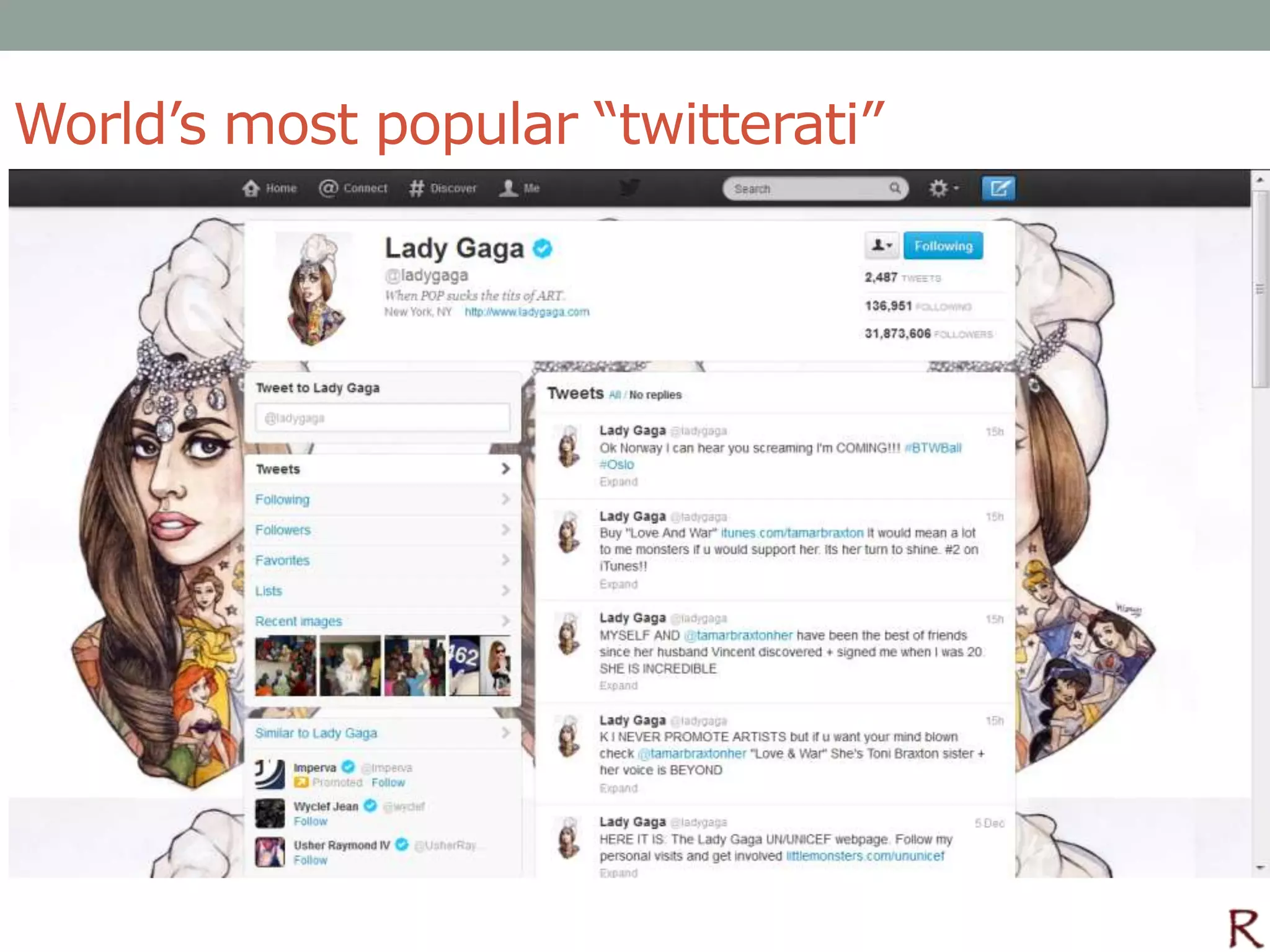 World’s most popular “twitterati”
 