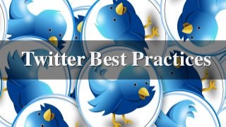 Best PracticesTwitter
 