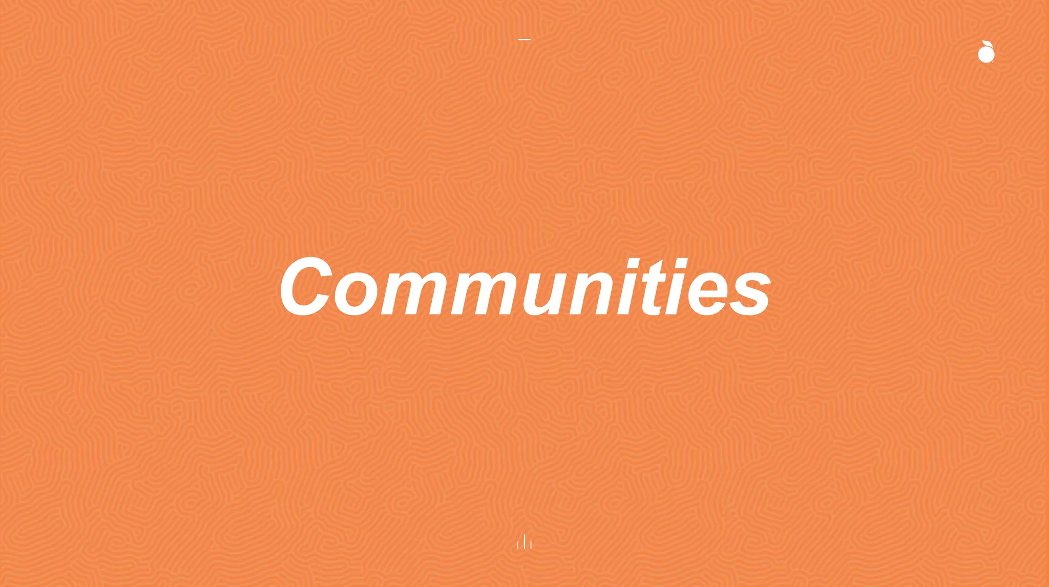 Communities
 