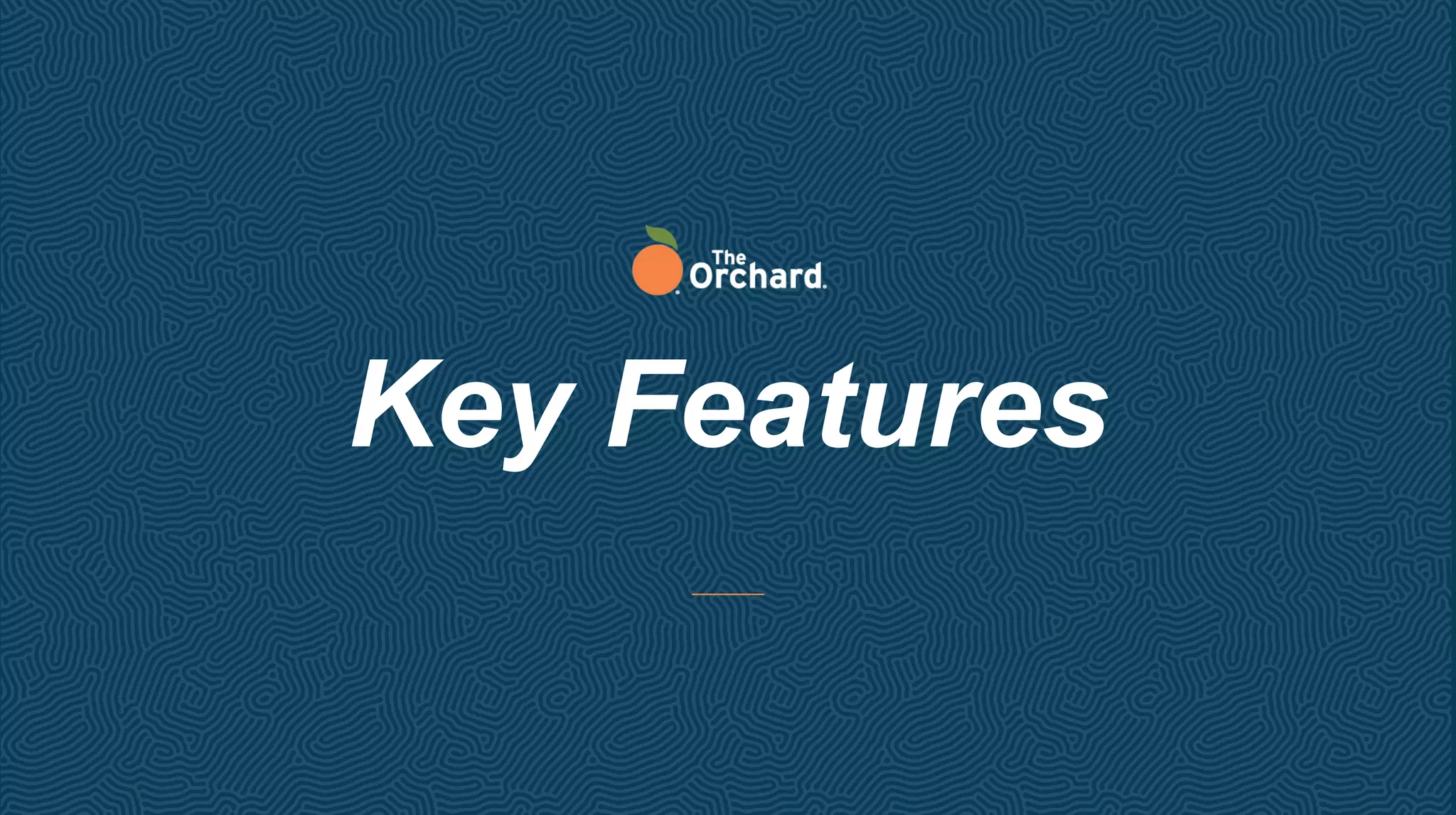 Key Features
 