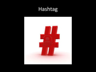 Hashtag
 