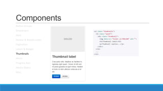 Components
Button Groups
Dropdowns
Navs
Navbar & Breadcrumbs
Pagination
Labels & Badges
Thumbnails
Alerts
Progress Bars
Media Object
Misc
 