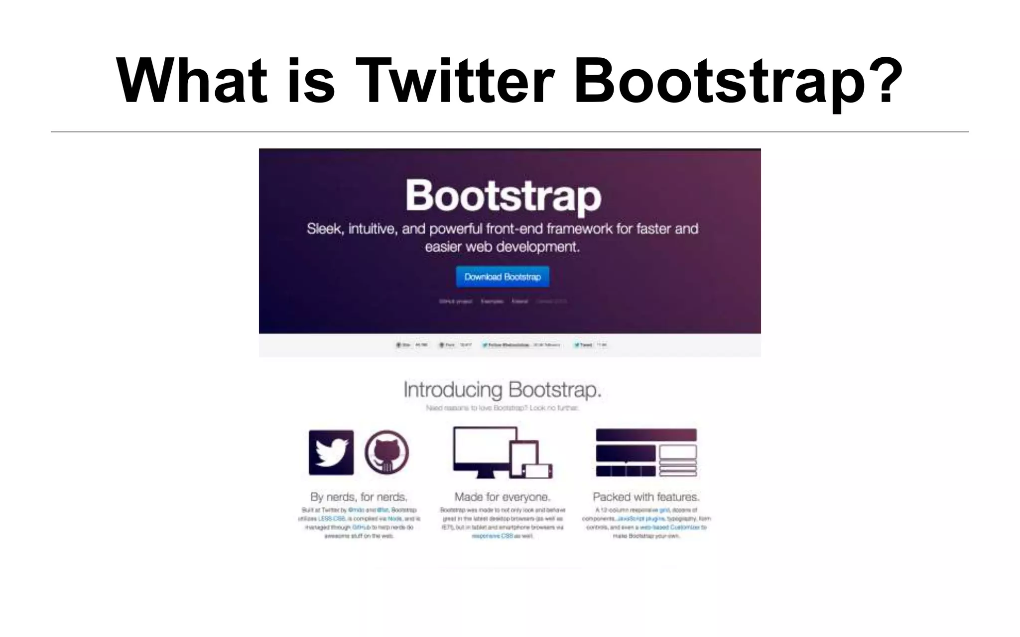 What is Twitter Bootstrap?
 