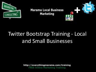 Twitter Bootstrap Training - Local
and Small Businesses

 