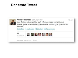 Der erste Tweet




@BR_Sprecher| Rückblick und Ausblick   7
André Simonazzi
 