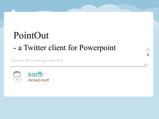 PointOut - a Twitter client for Powerpoint 