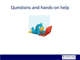 Questions and hands-on help

 