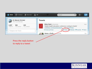 Press the reply button
to reply to a tweet

 
