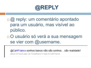 Pessoas com interesse em comum;