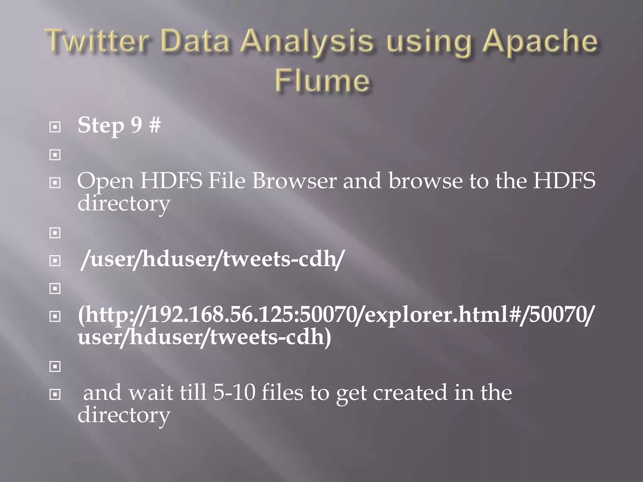 Twitter data analysis using apache flume | PPTX