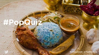 Slide title
Subtitle
#PopQuiz
#imbsummit @TwitterAsia
 