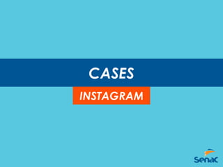 CASES
INSTAGRAM
 