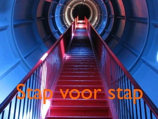 Stap voor stap
                 34
 