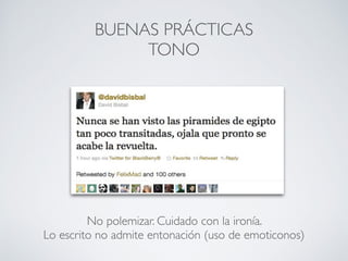 TENDENCIAS
PRIMERO EN PUBLICAR
De quien ha sido un determinadoTuit
43
 