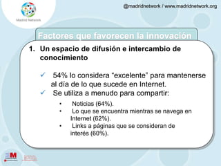 La gran mayoría de los usuarios continúa estando profesionalmente vinculado a las nuevas tecnologías (73%, tanto en 2008 como en 2009).Uso4.7. Diferencias 2008 vs 2009Se ha triplicado tanto el número de personas a las que se sigue (72 vs. 221) como por las que son seguidos (110 vs. 389).