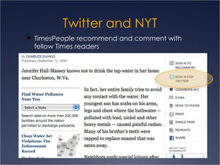 Twitter and NYT TimesPeople recommend and comment with fellow Times readers 