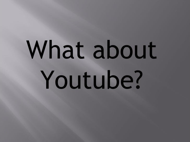 Twitter, facebook, or youtube