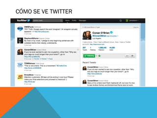 CÓMO SE VE TWITTER
 