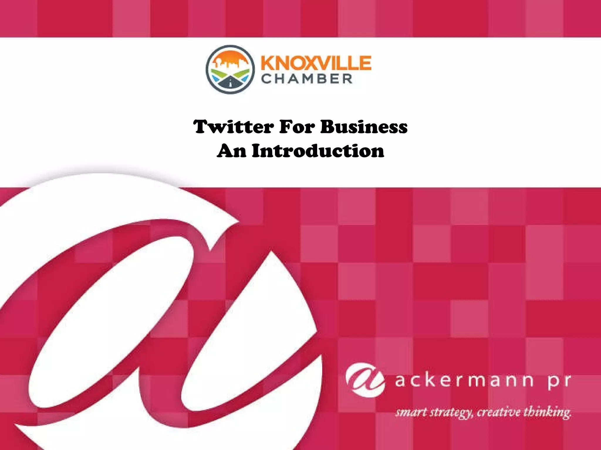 Twitter For Business An Introduction 