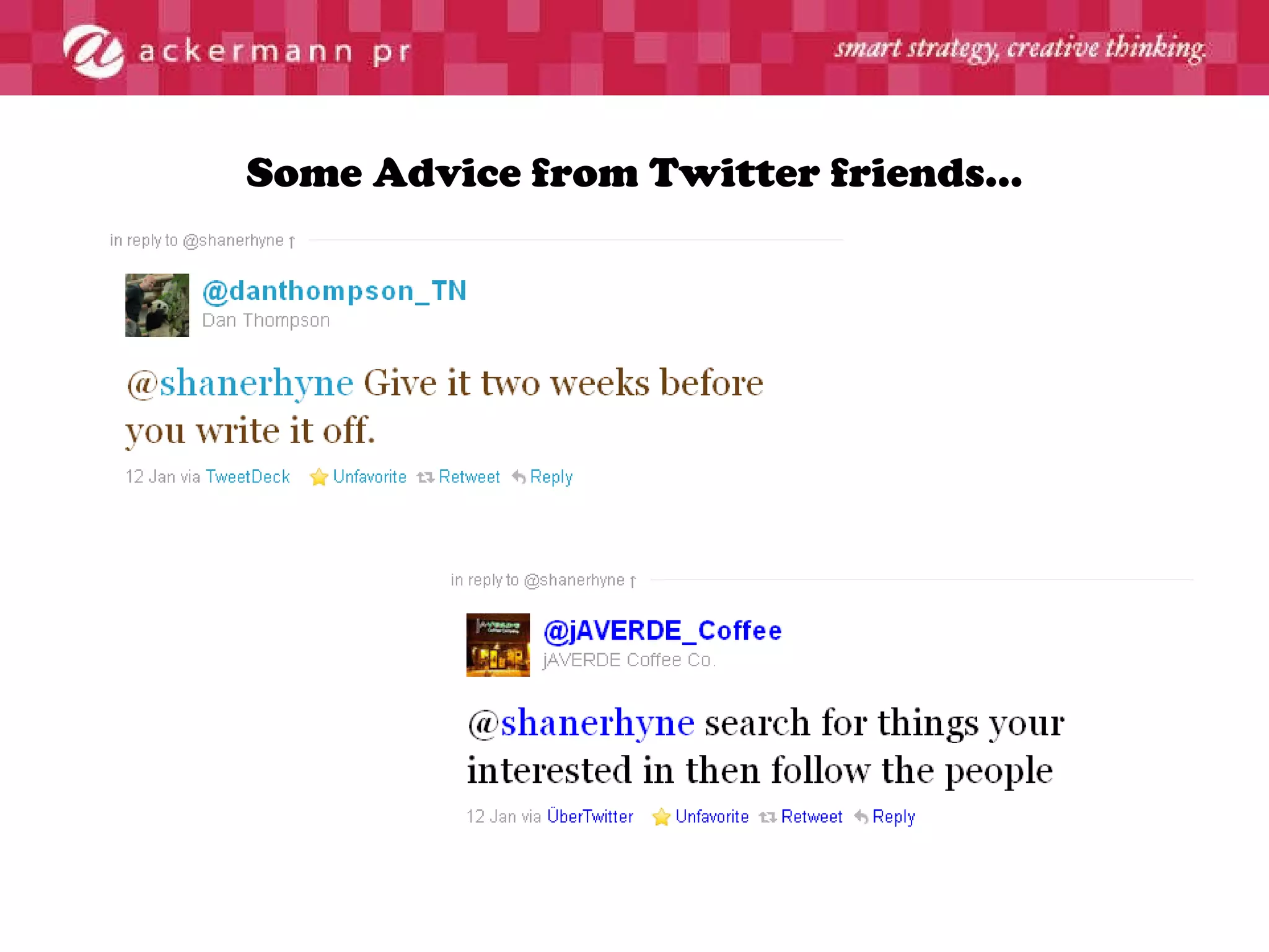 Some Advice from Twitter friends… 