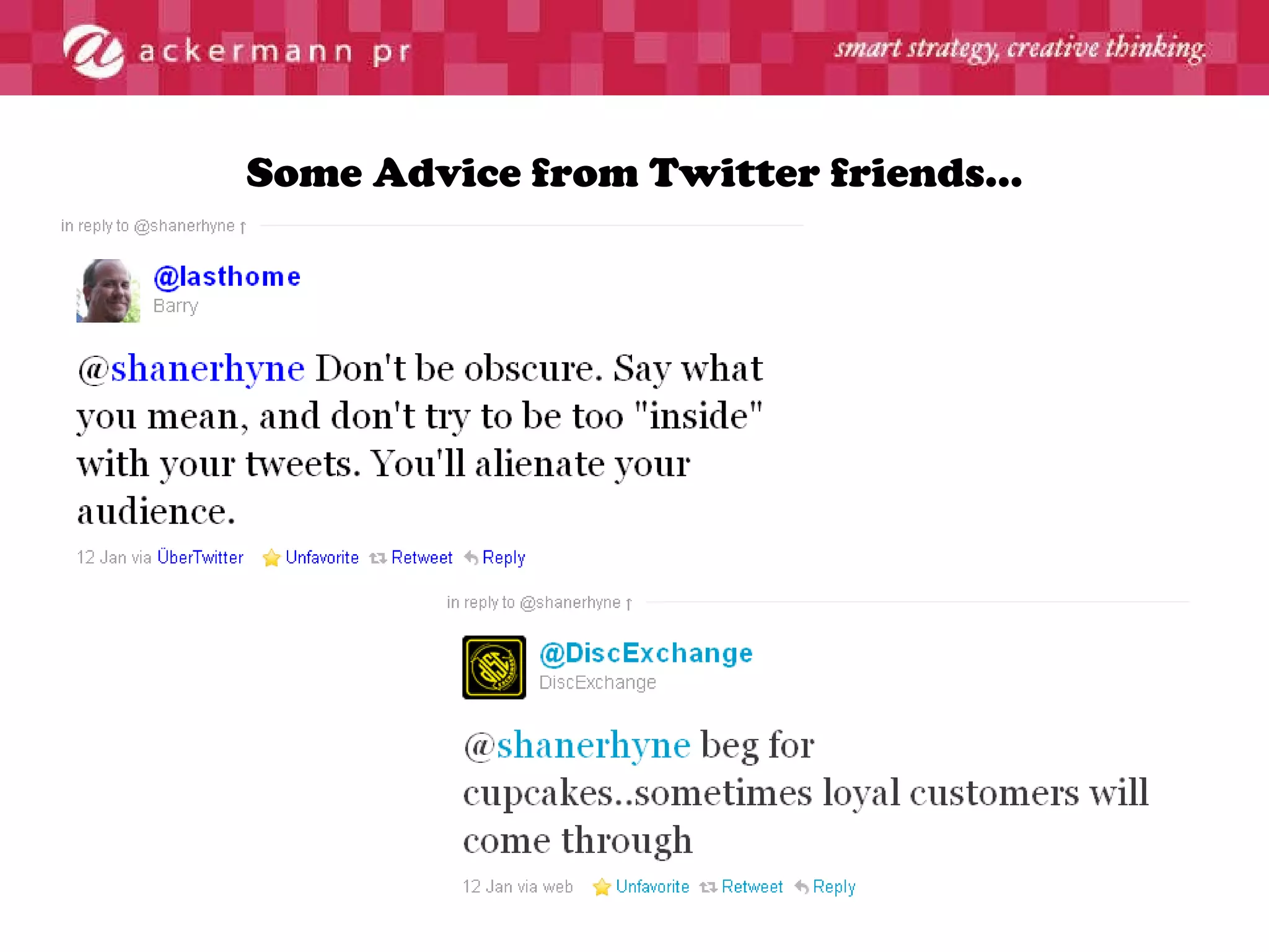 Some Advice from Twitter friends… 