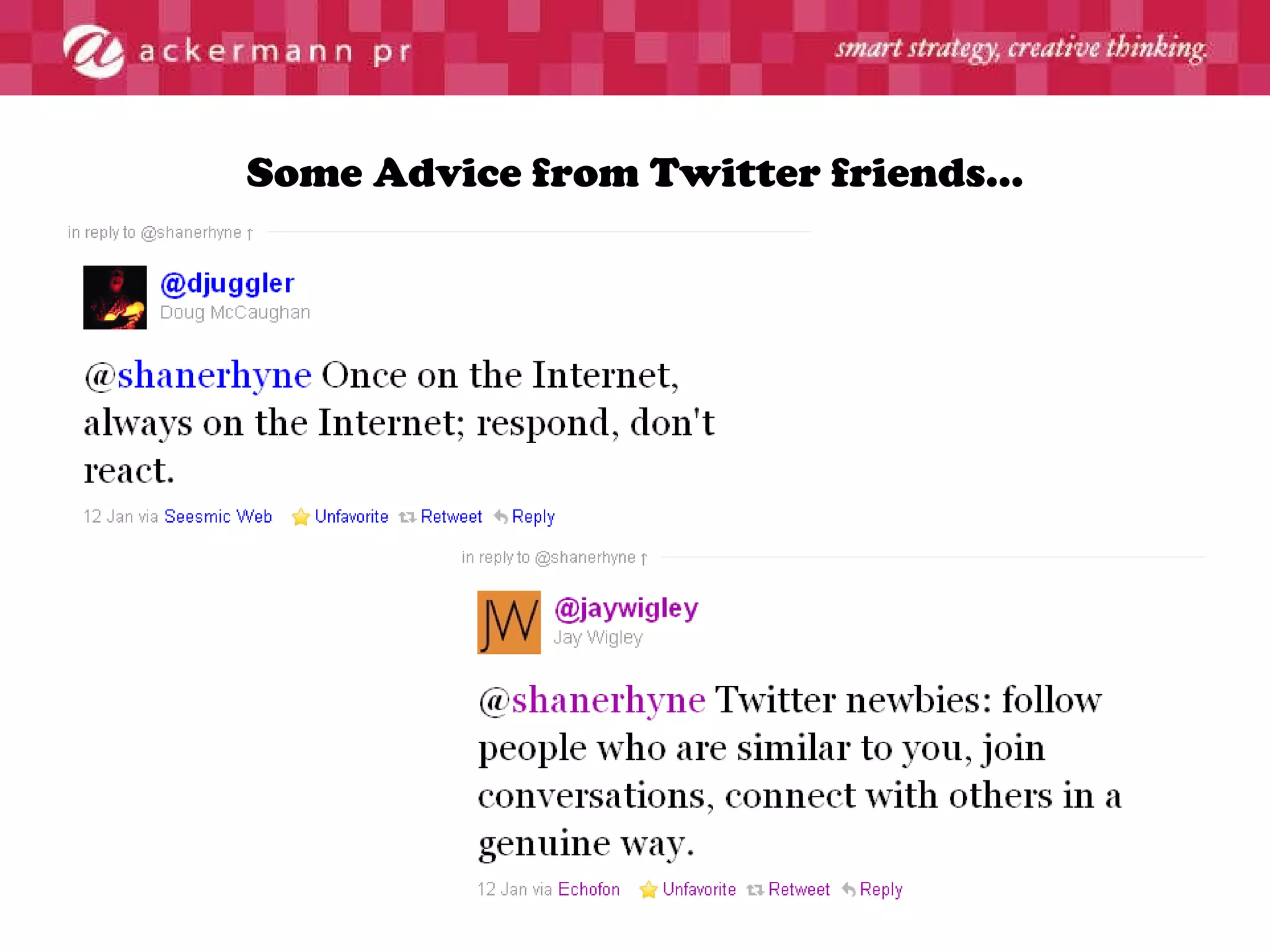 Some Advice from Twitter friends… 