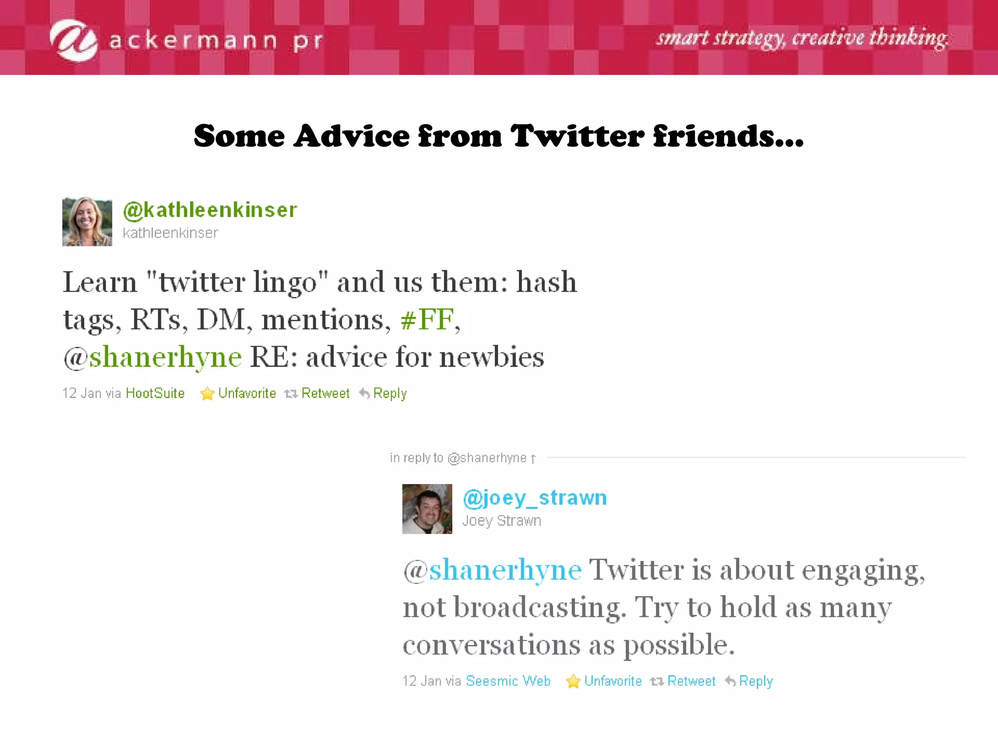Some Advice from Twitter friends… 