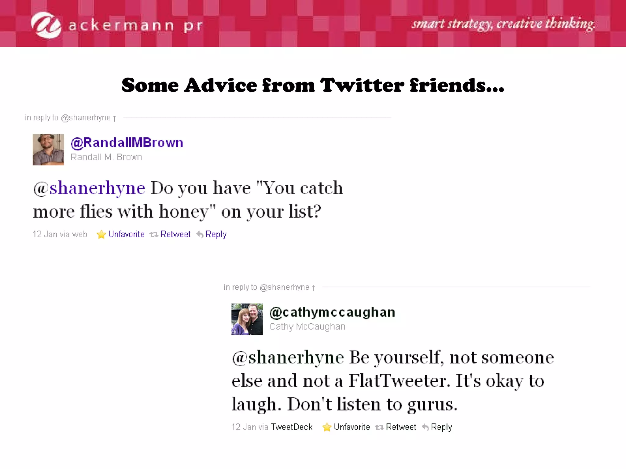 Some Advice from Twitter friends… 
