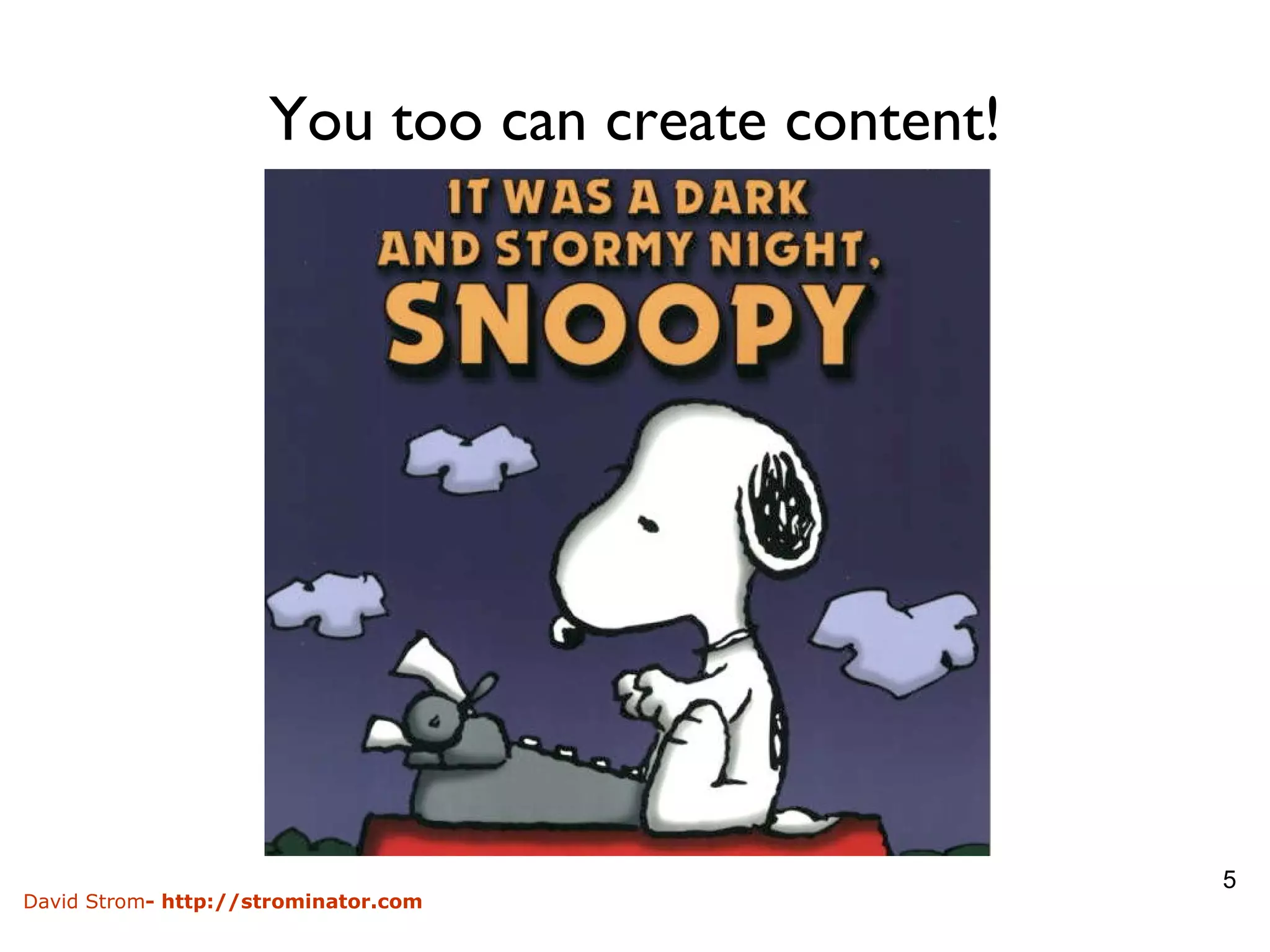 You too can create content! 