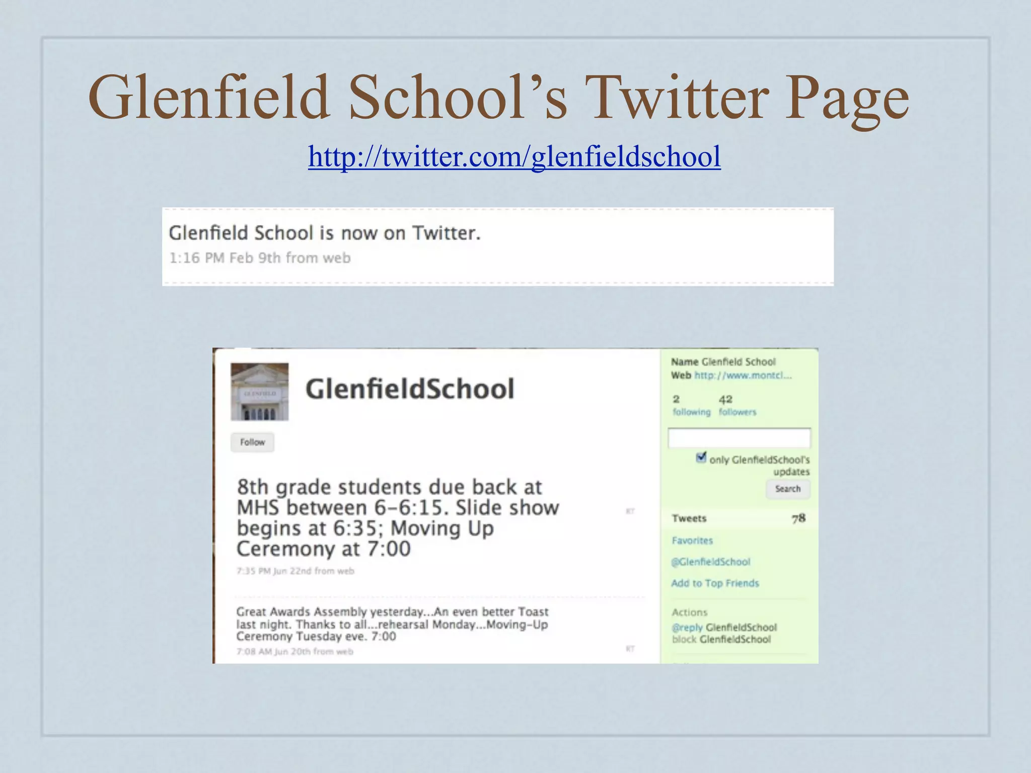 Glenfield School’s Twitter Page
        http://twitter.com/glenfieldschool
 