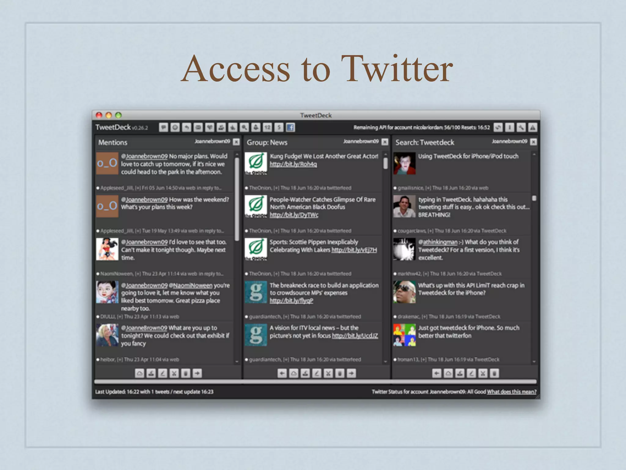 Access to Twitter
 
