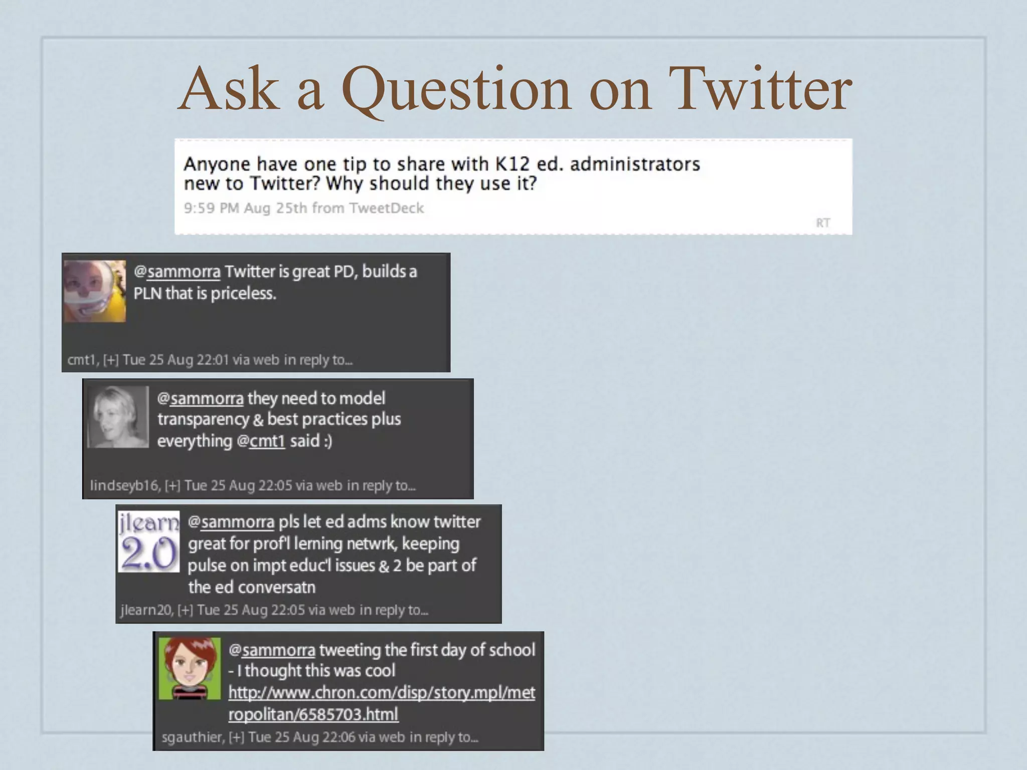 Ask a Question on Twitter
 