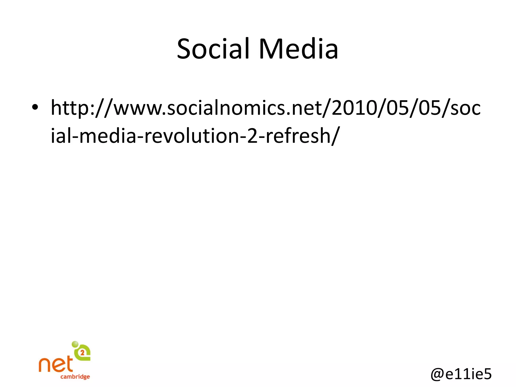 Social Media http://www.socialnomics.net/2010/05/05/social-media-revolution-2-refresh/ 