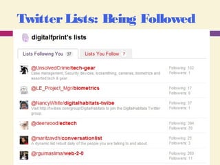 TwitterLists: Being Followed
 